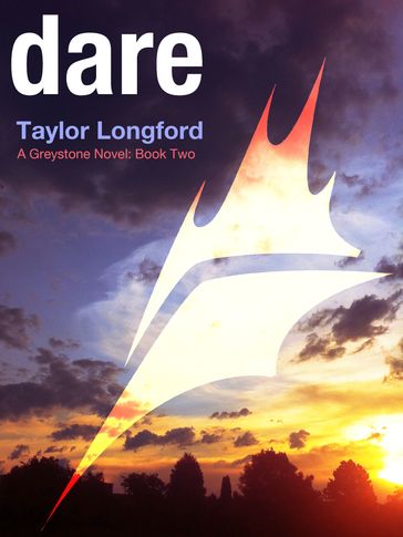 Dare (A Greystone Novel #2) - Taylor Longford