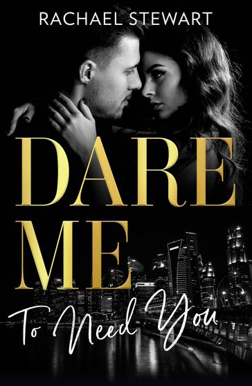 Dare Me To Need You: Naughty or Nice / Losing Control / Our Little Secret - Rachael Stewart