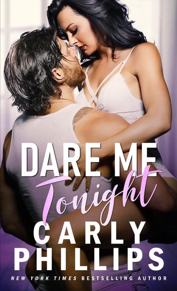 Dare Me Tonight - Carly Phillips