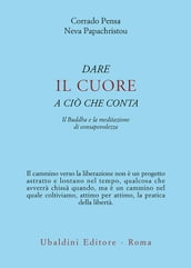 Dare il cuore a ciò che conta