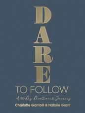 Dare to Follow