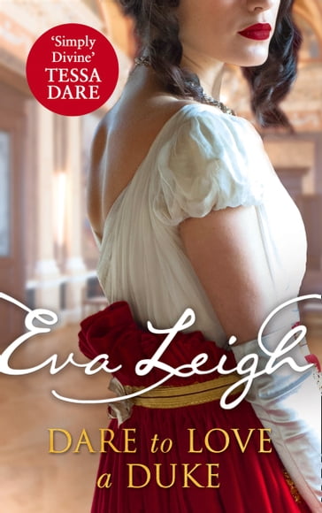 Dare to Love a Duke (Shady Ladies of London, Book 3) - Eva Leigh