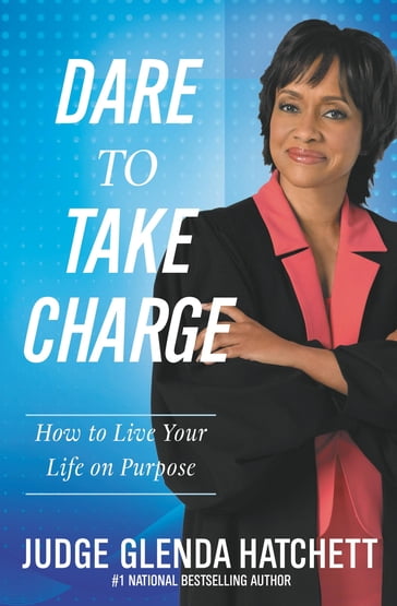 Dare to Take Charge - Judge Glenda Hatchett