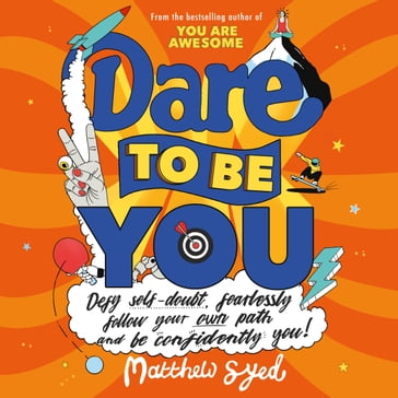 Dare to be You - Matthew Syed