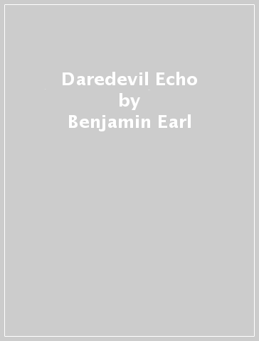 Daredevil & Echo - Benjamin Earl - Taboo