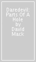 Daredevil: Parts Of A Hole