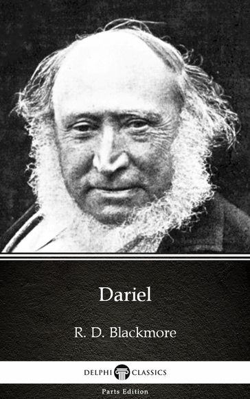 Dariel by R. D. Blackmore - Delphi Classics (Illustrated) - R. D. Blackmore