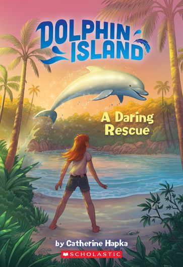 A Daring Rescue (Dolphin Island #1) - Catherine Hapka