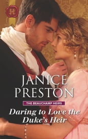 Daring to Love the Duke s Heir