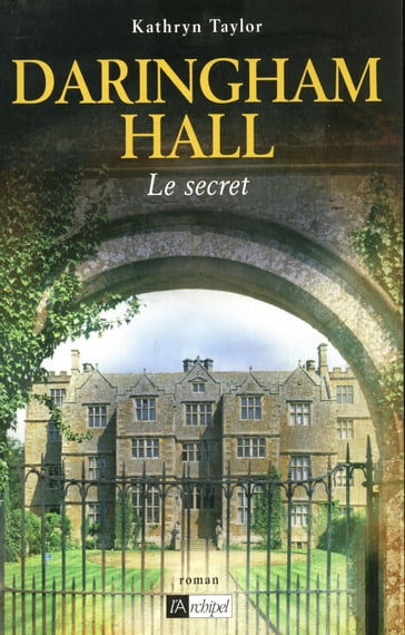 Daringham hall - tome 2 Le secret - Kathryn Taylor