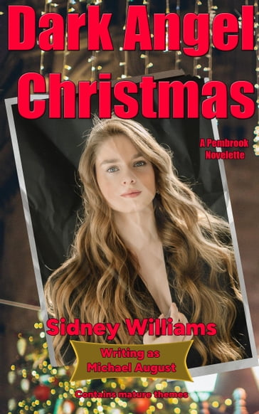 Dark Angel Christmas - Sidney Williams