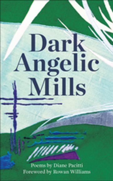 Dark Angelic Mills - Diane Pacitti