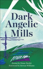 Dark Angelic Mills