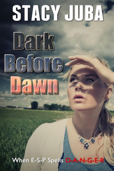 Dark Before Dawn - Stacy Juba