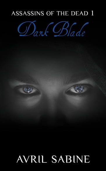 Dark Blade - Avril Sabine