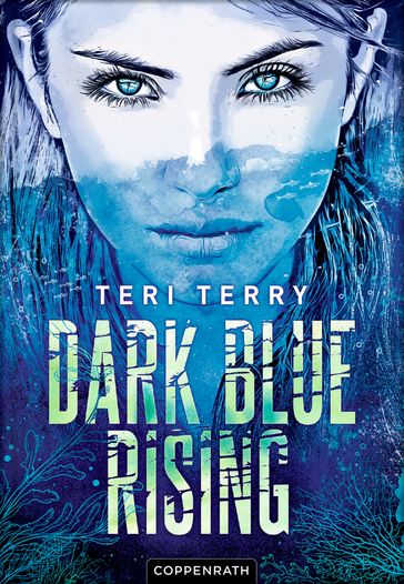 Dark Blue Rising (Bd. 1) - Teri Terry