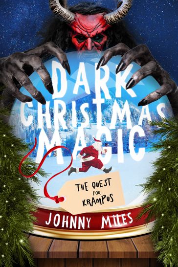 Dark Christmas Magic: The Quest for Krampus - Johnny Miles