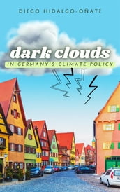 Dark Clouds in Germanys Climate Policy