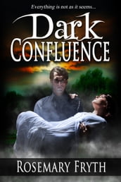 Dark Confluence (The Darkening : A Contemporary Dark Fantasy Trilogy Book 1)