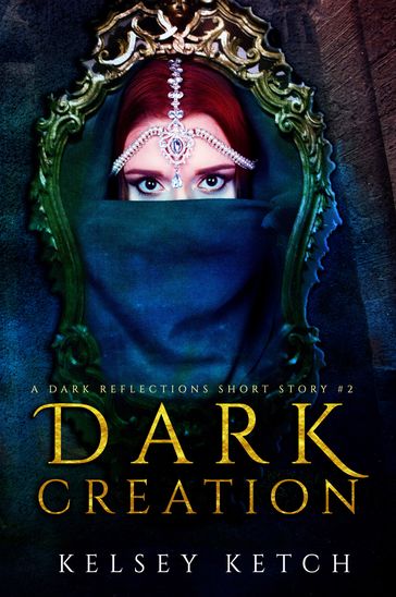 Dark Creation - Kelsey Ketch
