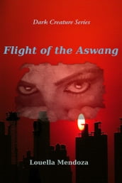 Dark Creature Series: Flight of the Aswang
