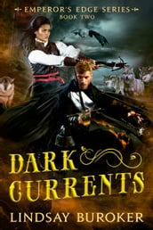 Dark Currents (The Emperor s Edge Book 2)