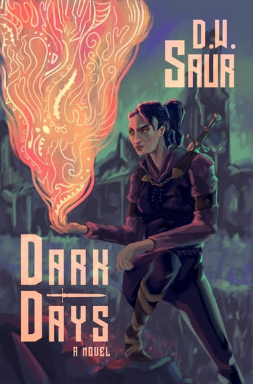 Dark Days - D.W. Saur