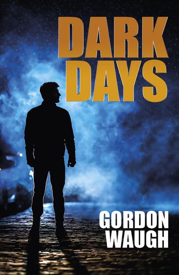 Dark Days - Gordon Waugh