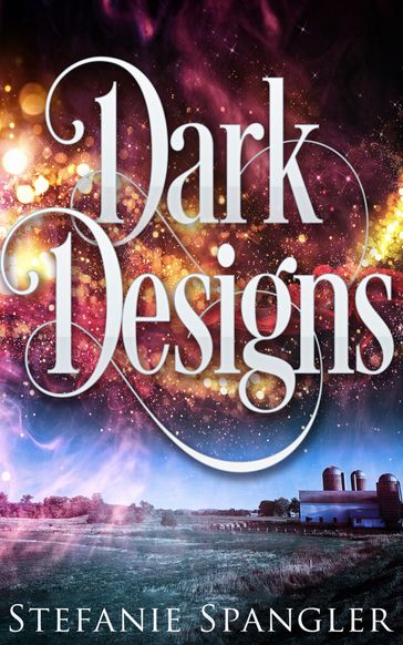 Dark Designs - Stephanie Spangler