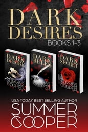 Dark Desires: Books 1-3