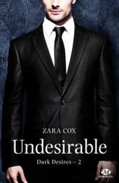 Dark Desires, T2 : Undesirable