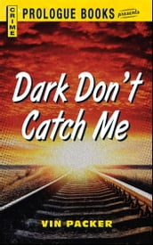 Dark Don t Catch Me