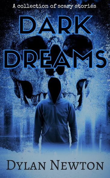 Dark Dreams - Dylan Newton