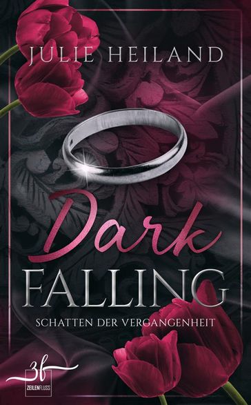 Dark Falling - Schatten der Vergangenheit - Julie Heiland