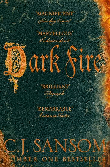Dark Fire - C. J. Sansom
