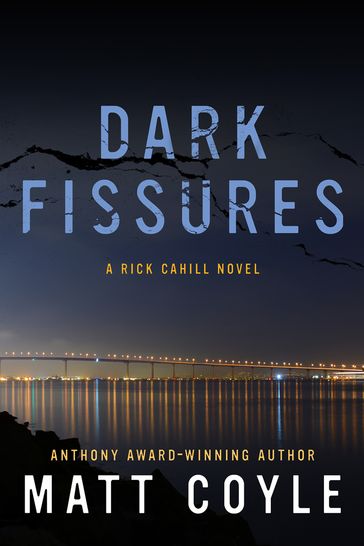 Dark Fissures - Matt Coyle