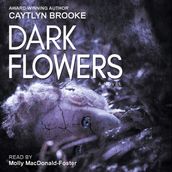 Dark Flowers