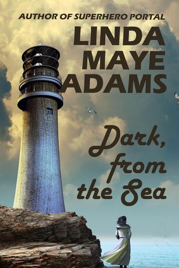 Dark, From the Sea - Linda Maye Adams