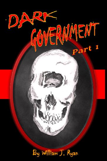 Dark Government - William J. Ryan