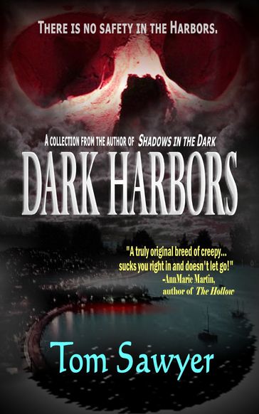 Dark Harbors - Tom Sawyer