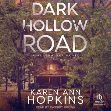 Dark Hollow Road - Karen Ann Hopkins
