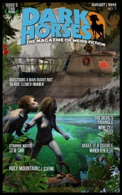 Dark Horses: The Magazine of Weird Fiction August 2022 No. 7