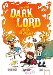 Dark Lord (4). Hier hört der Spaß auf!!