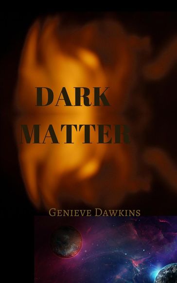 Dark Matter - Genieve Dawkins