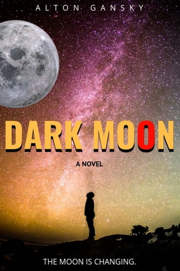 Dark Moon - Alton Gansky