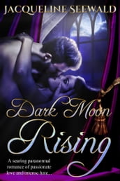 Dark Moon Rising