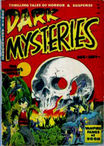 Dark Mysteries Five issue Jumbo Comic - Bill Fraccio