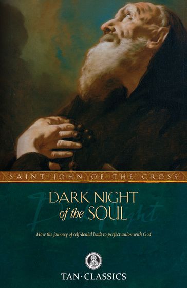 Dark Night of the Soul - St. John of the Cross