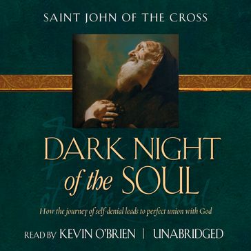 Dark Night of the Soul, The - St. John of the Cross