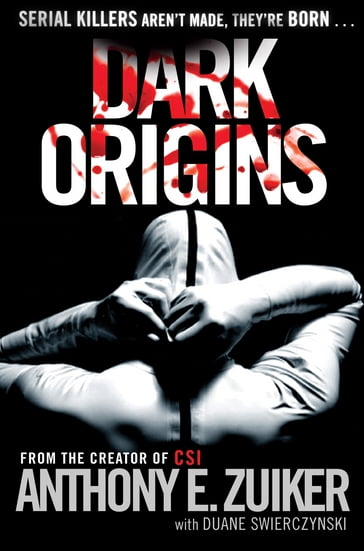 Dark Origins - Anthony E. Zuiker